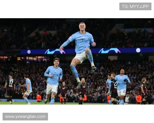 哈兰德独中五元曼城7比0狂胜莱比锡创欧冠新纪录